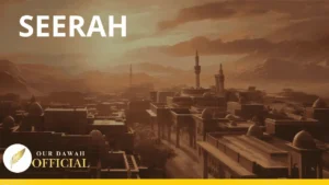 Seeratun Nabi by Our Dawah Official